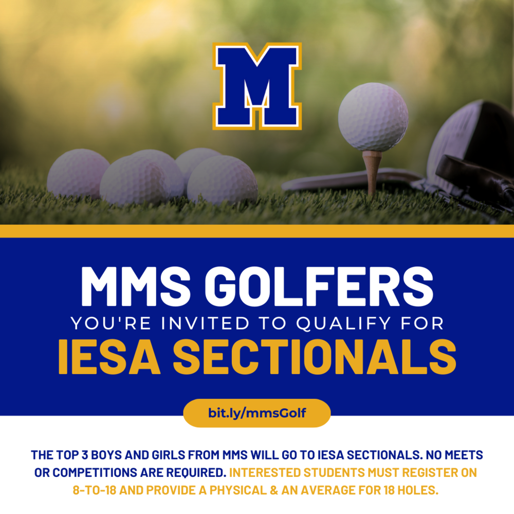 MMS Golfers You're Invited to Qualify for IESA Sectionals