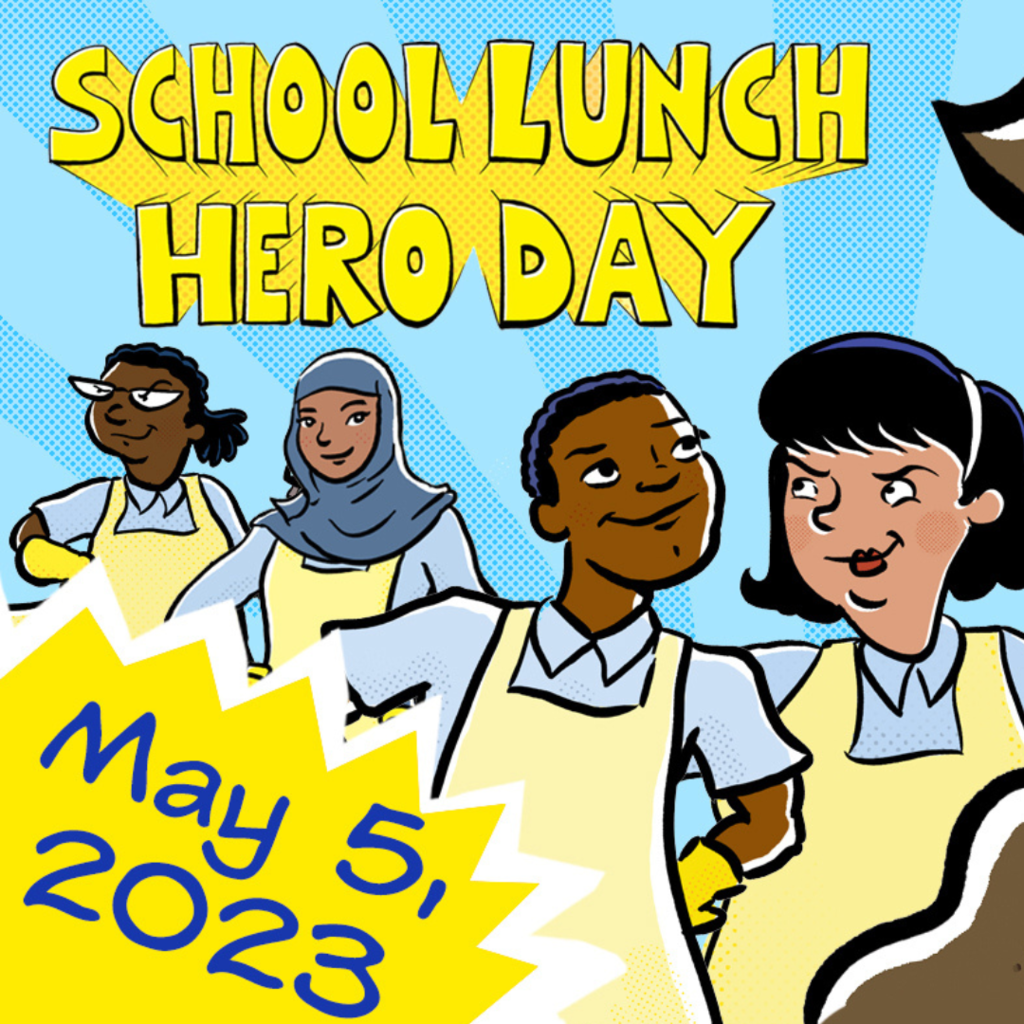 School Lunch Hero Day May 5, 2023