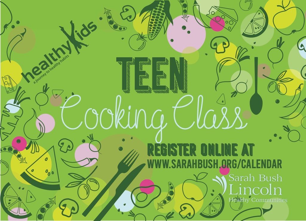 Healthy kids teen Cooking Class. Register Online at www.sarahbush.org/calendar