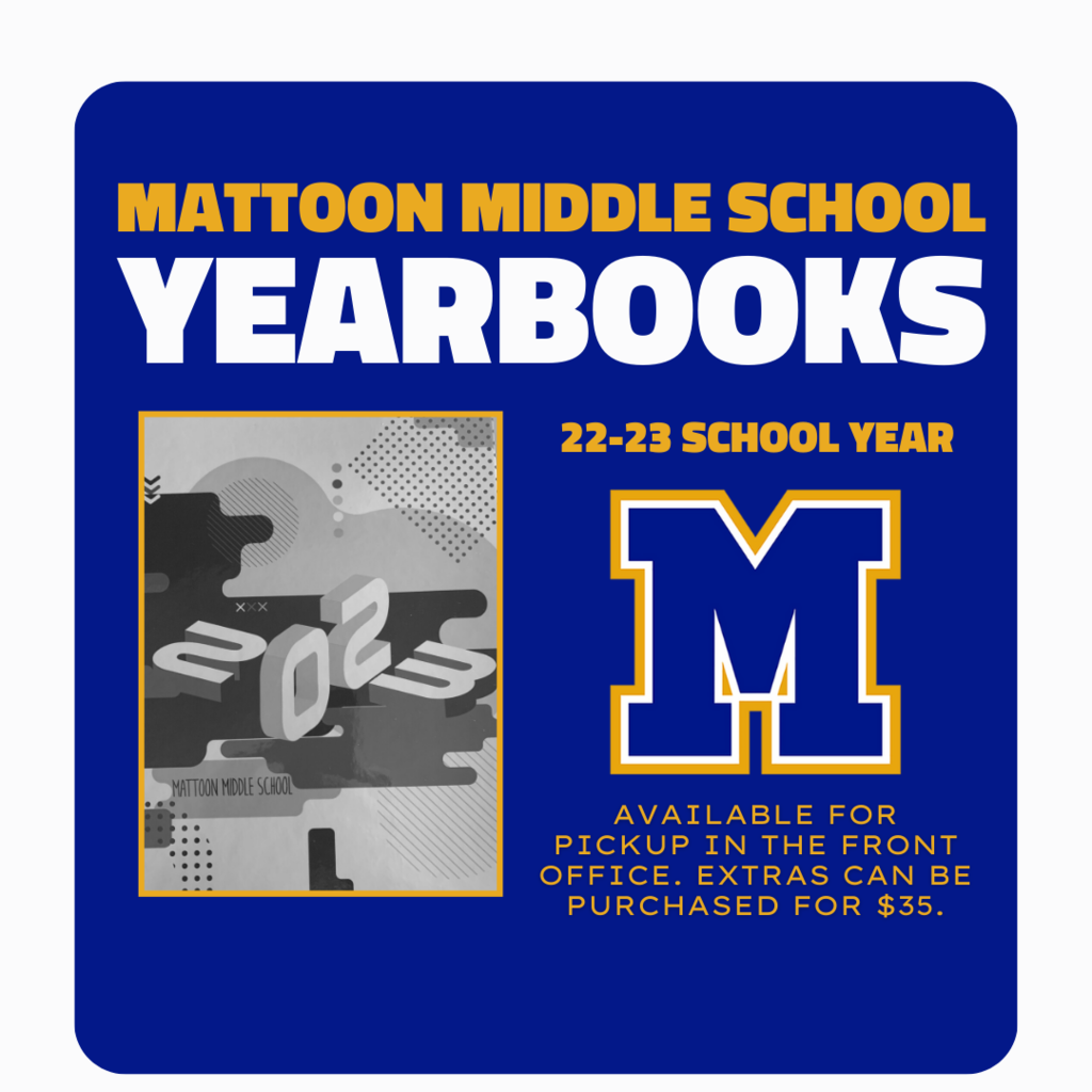 MMS Yearbooks 22-23 school year. Available for pickup in the front office. Extras can be purchased for $35