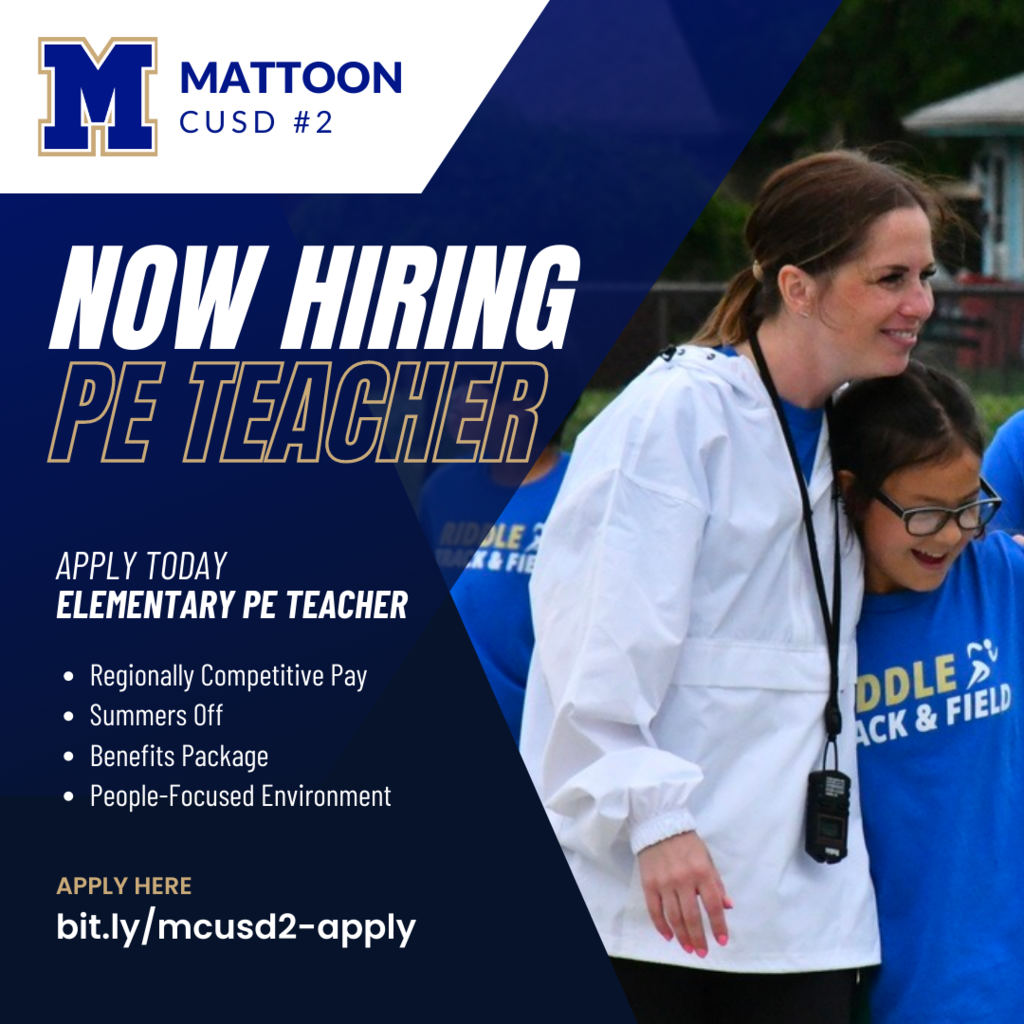 Mattoon CUSD #2 Now Hiring PE Teacher. Apply today. Elementary PE Teacher. Regionally Competitive Pay. Summers Off, Benefits Package, People-focused environment. apply at bit.ly/mcusd2-apply