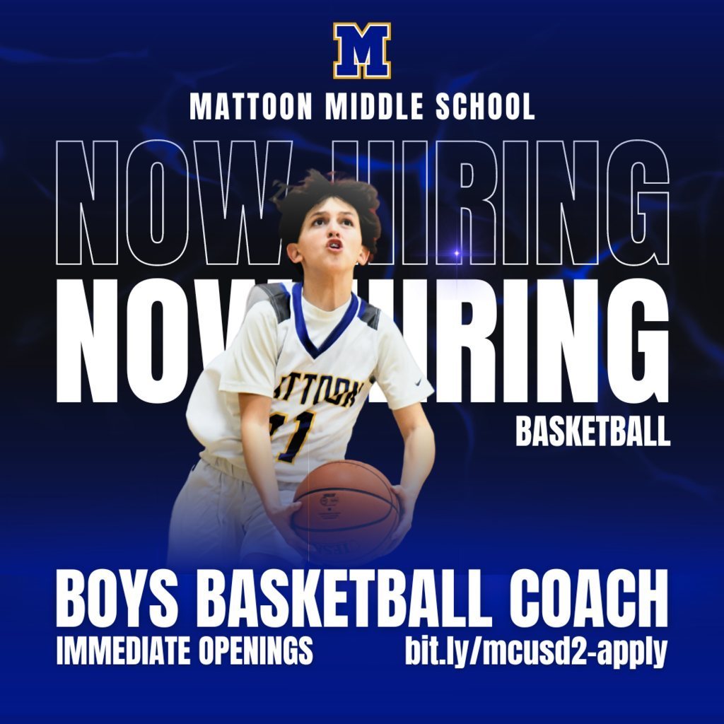 mattoon middle school boys basketball coach immediate openings bit.ly/mcusd2-apply