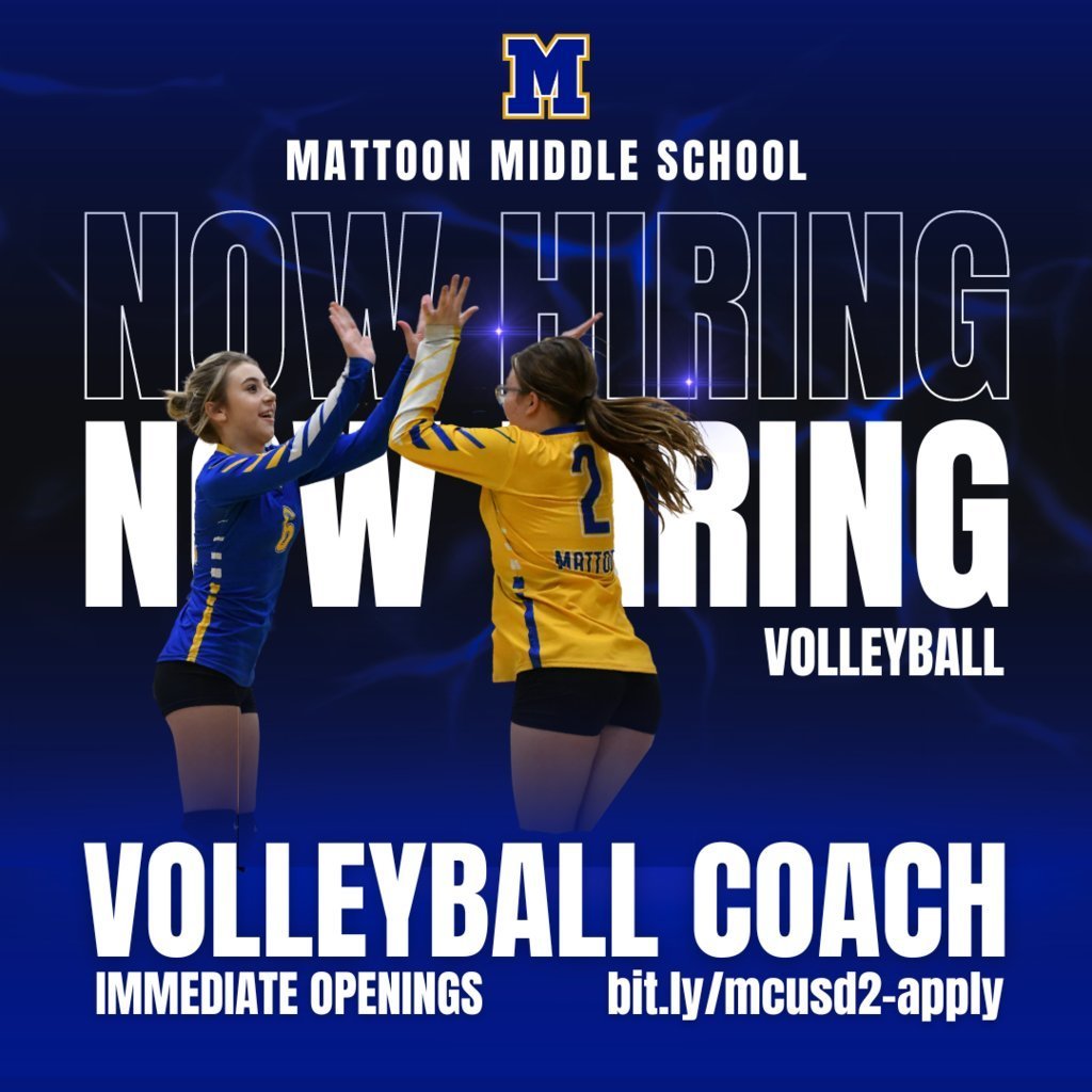 Mattoon Middle School Now Hiring Volleyball Coach Immediate Openings bit.ly/mcusd2-apply