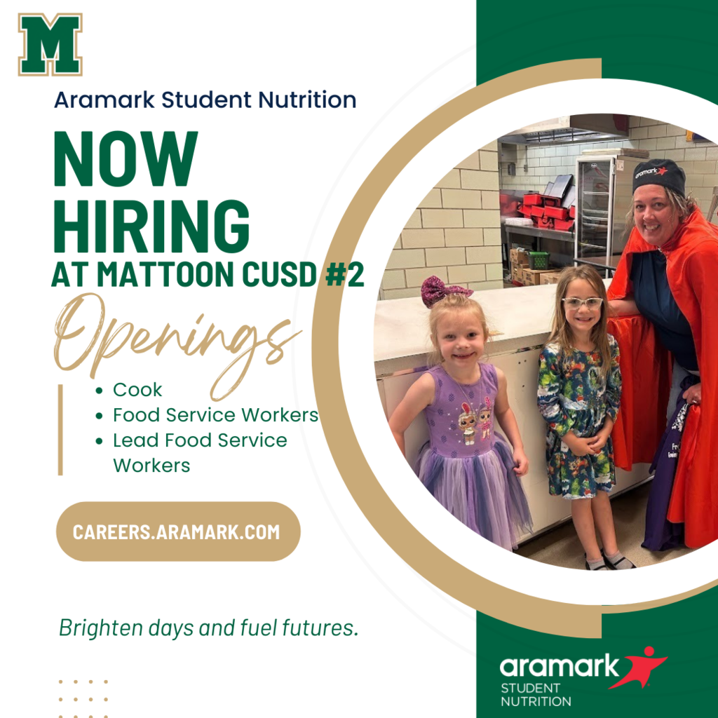 Aramark Student Nutrition. Now hiring at Mattoon CUSD #2. Openings; Cook, Food Service Workers, Lead Food Service Workers. Careers.aramark.com Brighten Days and fuel futures. Aramark Student Nutrition