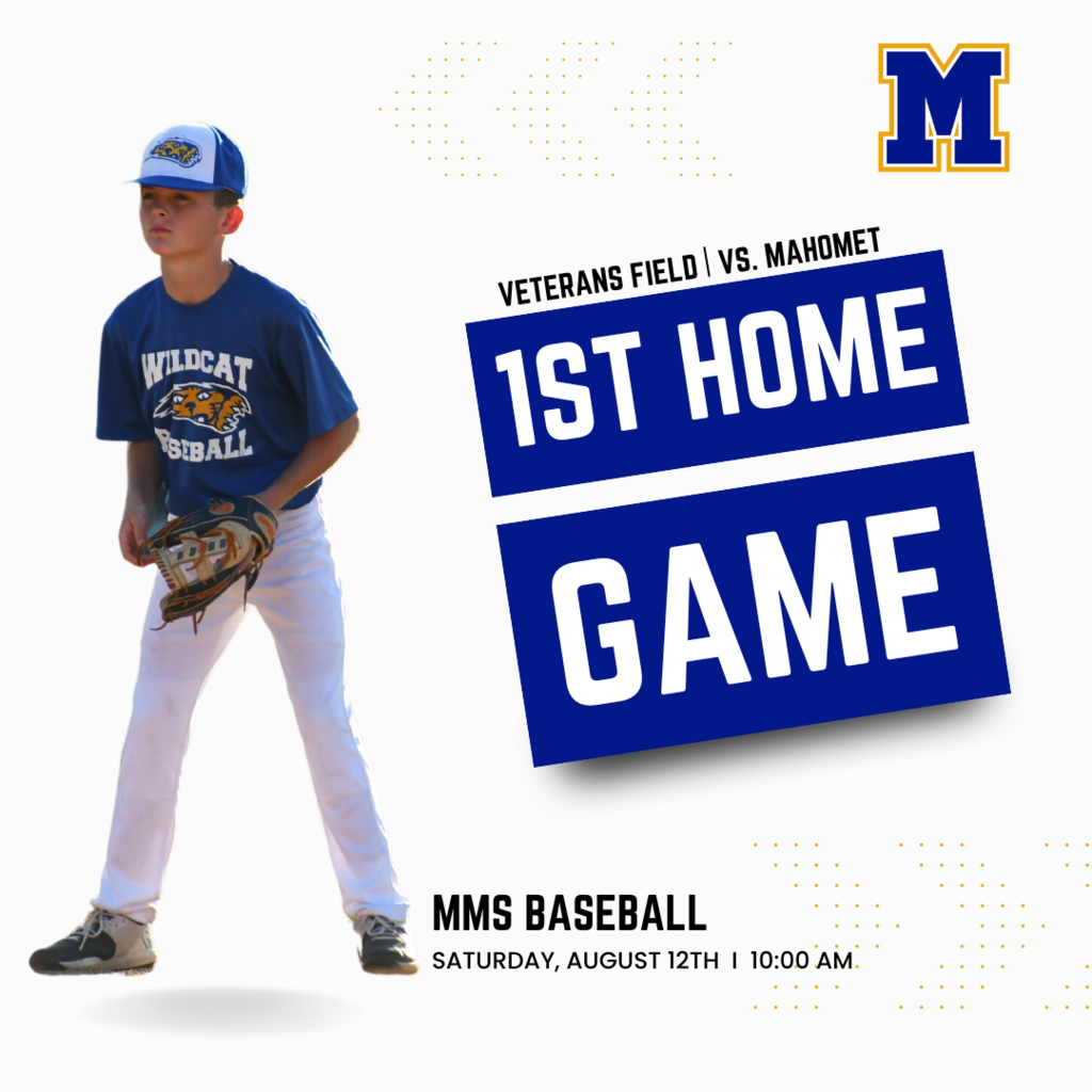 Veterans FIeld vs. Mahomet. First home game. MMS Baseball - Saturday, August 12th 10:00AM