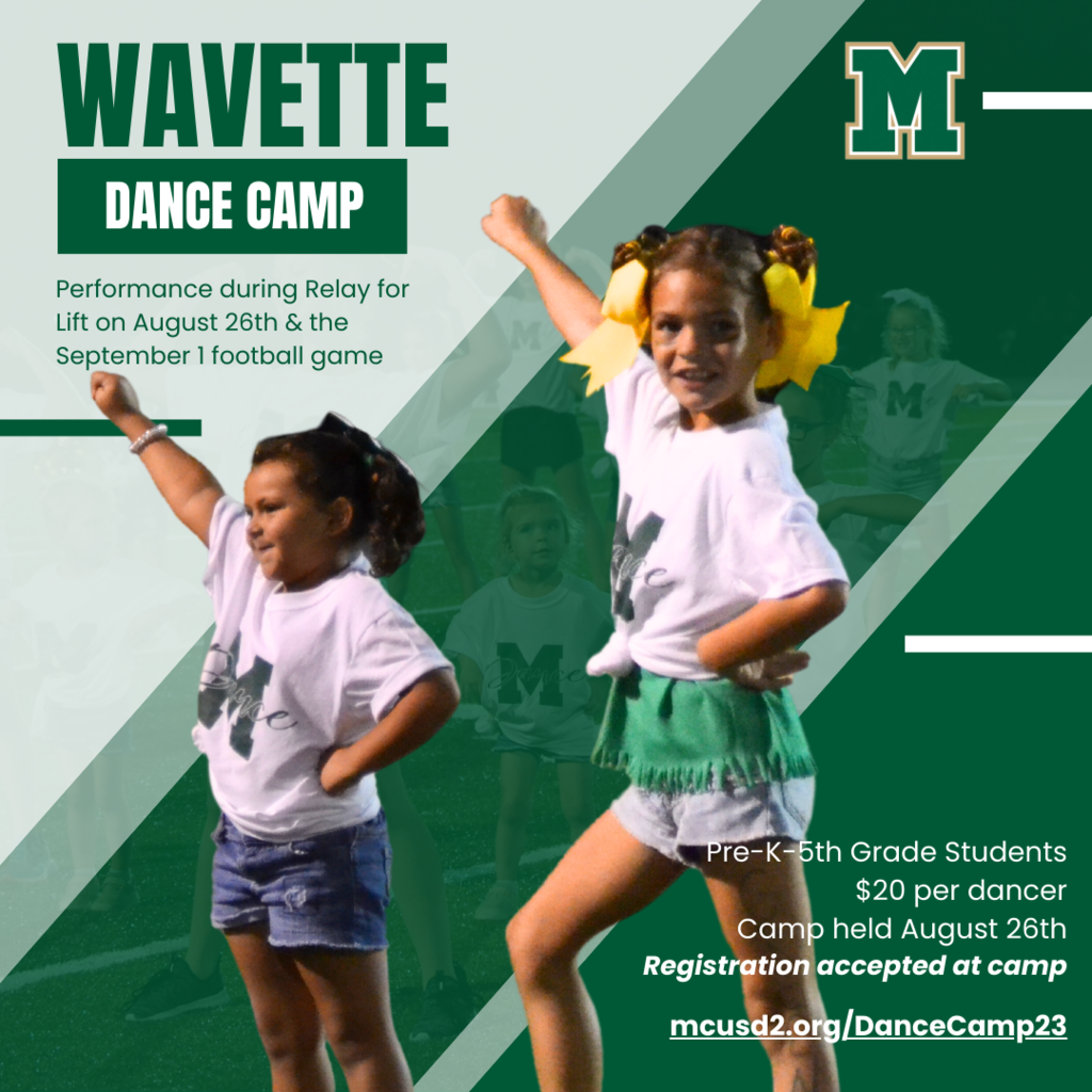 Wavette Dance Camp. Performance during Relay for Life on August 26th and the September 1st football game. Pre-K-5th Grade students. $20 per dancer. Camp held august 26th. Registration accepted at camp. mcus2.org/DanceCamp23