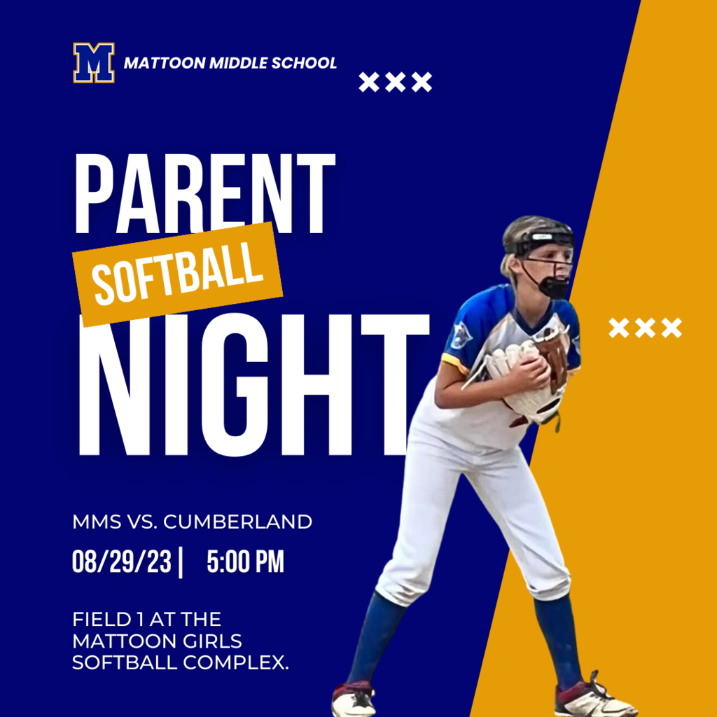 MMS Parent Softball Night MMS Vs Cumbelrand. 8/29/23 5 PM. Field 1 at the Mattoon Girls Softball Complex